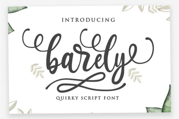 Barely: A Font for Creative Campaigns