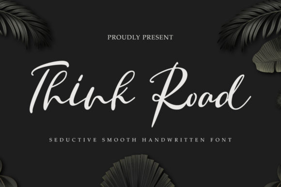 Think Road Font: Elegant Handwritten Style