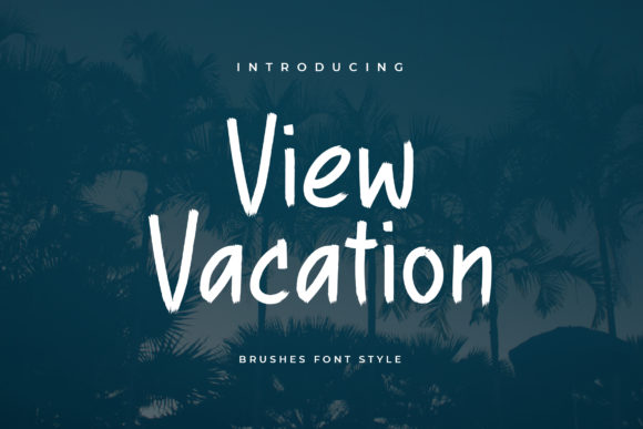 View Vacation: A Handwritten Font for Creative Campaigns